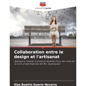 Elsa Collaboration entre le design et l'artisanat: Appliqué à l'atelier d'artisanat Muebles Finos San José de la Comunidad Adjuntas del Rio, Guanajuato Elsa Collaboration entre le design et l'artisanat: Appliqué à l'atelier d'artisanat Muebles Finos San José de la Comunidad Adjuntas del Rio, Guanajuato