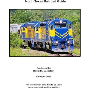 Bernstein, David M. North Texas Railroad Guide (King Street Press Railfan Guides) Bernstein, David M. North Texas Railroad Guide (King Street Press Railfan Guides)
