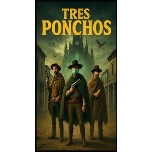 Bear Cub, Mr Sajen Emyris Tres Ponchos: La Madrugada Son Del Dia De Los Puertos De Los Muertos! (The Dawn Of The Day Of The Door Of The Dead! ....kinda sorta) Bear Cub, Mr Sajen Emyris Tres Ponchos: La Madrugada Son Del Dia De Los Puertos De Los Muertos! (The Dawn Of The Day Of The Door Of The Dead! ....kinda sorta)