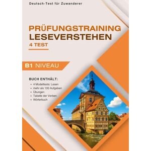 Schulz, Adam DTZ B1 Leseverstehen – Prüfungstraining mit 4 Modelltests: Prüfungstraining Deutsch-Test für Zuwanderer B1 mit Übungen, Wörterbuch und Tabelle der Verben Schulz, Adam DTZ B1 Leseverstehen – Prüfungstraining mit 4 Modelltests: Prüfungstraining Deutsch-Test für Zuwanderer B1 mit Übungen, Wörterbuch und Tabelle der Verben
