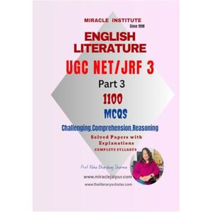 Abha Bhardwaj Sharma English Literature UGC NET JRF 3: 1100 MCQs Challenging.Comprehension.Reasoning Abha Bhardwaj Sharma English Literature UGC NET JRF 3: 1100 MCQs Challenging.Comprehension.Reasoning