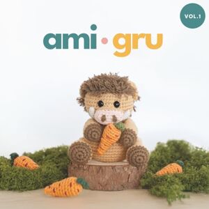 ., amigru amigru VOL.1: 15 patrones de animales amigurumi · Proyectos de crochet con instrucciones claras paso a paso desde nivel básico a avanzado ., amigru amigru VOL.1: 15 patrones de animales amigurumi · Proyectos de crochet con instrucciones claras paso a paso desde nivel básico a avanzado