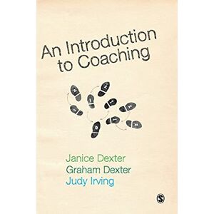 Janice Dexter An Introduction to Coaching Janice Dexter An Introduction to Coaching