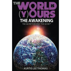 Lee The World Is Yours The Awakening The Secrets Behind "The Secret Lee The World Is Yours The Awakening The Secrets Behind "The Secret