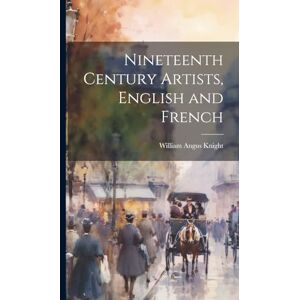 Knight, William Angus 1836-1916 Nineteenth Century Artists, English and French Knight, William Angus 1836-1916 Nineteenth Century Artists, English and French