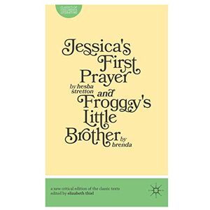 Jessica's First Prayer and Froggy's Little Brother (Classics of Children's Literature) Jessica's First Prayer and Froggy's Little Brother (Classics of Children's Literature)
