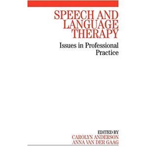 Allied Speech and Language Therapy: Issues in Professional Practice Allied Speech and Language Therapy: Issues in Professional Practice