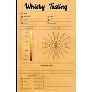 Publishing, Jerry F. Whisky Tasting: Whisky Tasting Record Book, Perfect gift for whiskey lovers, Tasting book for taking whiskey notes and keeping them organized, 6"X9", 120 Pages Publishing, Jerry F. Whisky Tasting: Whisky Tasting Record Book, Perfect gift for whiskey lovers, Tasting book for taking whiskey notes and keeping them organized, 6"X9", 120 Pages