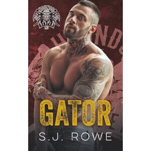 Rowe, S.J. Gator: Hounds of the Reaper MC Rowe, S.J. Gator: Hounds of the Reaper MC