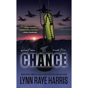 Harris, Lynn Raye Chance: A Small Town, Enemies to Lovers, Protector Romance: 2 (Ghost Ops) Harris, Lynn Raye Chance: A Small Town, Enemies to Lovers, Protector Romance: 2 (Ghost Ops)