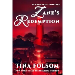 Folsom, Tina Zane's Redemption (Scanguards Vampires #5) Folsom, Tina Zane's Redemption (Scanguards Vampires #5)