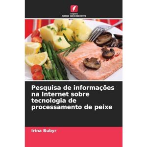 Bubyr, Irina Pesquisa de informações na Internet sobre tecnologia de processamento de peixe Bubyr, Irina Pesquisa de informações na Internet sobre tecnologia de processamento de peixe