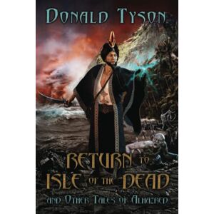Tyson, Donald Return To Isle of The Dead and Other Tales of Alhazred Tyson, Donald Return To Isle of The Dead and Other Tales of Alhazred