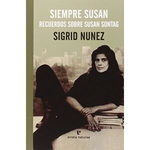 Nunez, Sigrid Siempre Susan: A Memoir of Susan Sontag (El Pasaje de los Panoramas) Nunez, Sigrid Siempre Susan: A Memoir of Susan Sontag (El Pasaje de los Panoramas)