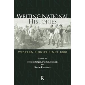Western Digital Writing National Histories: Western Europe Since 1800 Western Digital Writing National Histories: Western Europe Since 1800
