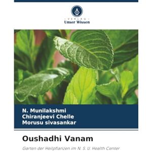 Munilakshmi, N. Oushadhi Vanam: Garten der Heilpflanzen im N. S. U. Health Center Munilakshmi, N. Oushadhi Vanam: Garten der Heilpflanzen im N. S. U. Health Center