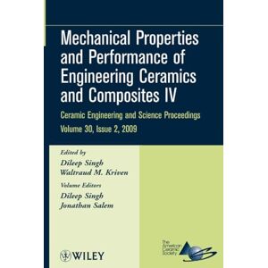 Mechanical Properties and Performance of Engineering Ceramics and Composites IV, Volume 30, Issue 2 Mechanical Properties and Performance of Engineering Ceramics and Composites IV, Volume 30, Issue 2