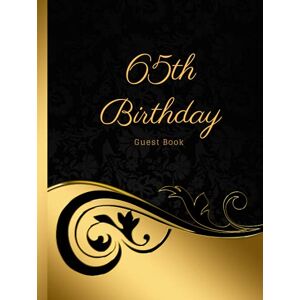 König, Birthday-Guest Book 65th Birthday Guest Book: Guest book for 65th Birthday Party Keepsake with 100 Pages for 200 Guests to leave Messages,Greetings & Best Wishes in 8,25" x 11" inches matte Hardcover König, Birthday-Guest Book 65th Birthday Guest Book: Guest book for 65th Birthday Party Keepsake with 100 Pages for 200 Guests to leave Messages,Greetings & Best Wishes in 8,25" x 11" inches matte Hardcover