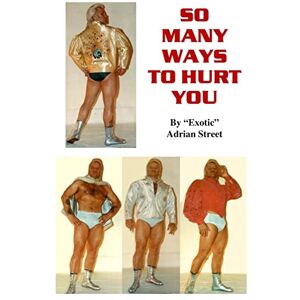 Street, Adrian So Many Ways To Hurt You Street, Adrian So Many Ways To Hurt You