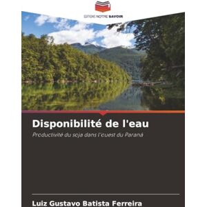 Batista Ferreira, Luiz Gustavo Disponibilité de l'eau: Productivité du soja dans l'ouest du Paraná Batista Ferreira, Luiz Gustavo Disponibilité de l'eau: Productivité du soja dans l'ouest du Paraná