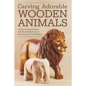 Area, ArtGrace Carving Adorable Wooden Animals: 24 Step-by-Step Patterns with Wood Selection and Finishing Tips for Shelf Sitters Area, ArtGrace Carving Adorable Wooden Animals: 24 Step-by-Step Patterns with Wood Selection and Finishing Tips for Shelf Sitters