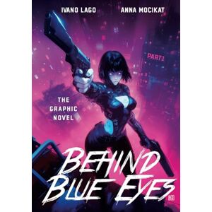 Mocikat, Anna Behind Blue Eyes The Graphic Novel Part 1 Mocikat, Anna Behind Blue Eyes The Graphic Novel Part 1