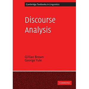 Brown, Gillian Discourse Analysis (Cambridge Textbooks in Linguistics) Brown, Gillian Discourse Analysis (Cambridge Textbooks in Linguistics)
