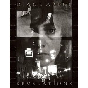 Diane Arbus Revelations Diane Arbus Revelations