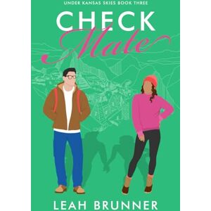 Brunner, Leah Check Mate: A Sweet Enemies to Lovers RomCom (Under Kansas Skies) Brunner, Leah Check Mate: A Sweet Enemies to Lovers RomCom (Under Kansas Skies)
