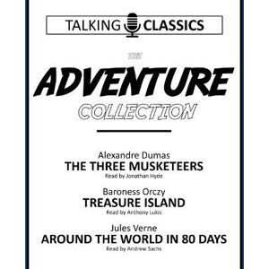 Verne, Jules The Adventure Collection: The Three Musketeers / Treasure Island / Around the World in 80 Days (Talking Classics) Verne, Jules The Adventure Collection: The Three Musketeers / Treasure Island / Around the World in 80 Days (Talking Classics)