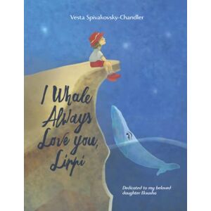 Spivakovsky-Chandler, Vesta I Whale Always Love You, Lippi Spivakovsky-Chandler, Vesta I Whale Always Love You, Lippi