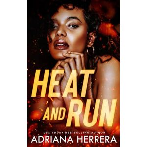 Herrera, Adriana Heat and Run: A Steamy F/F/F Omegaverse Novella Herrera, Adriana Heat and Run: A Steamy F/F/F Omegaverse Novella