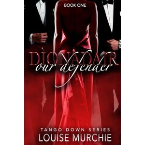 Murchie, Louise Dìonadair: A second chance Scottish romance Tango Down Duet #1 Murchie, Louise Dìonadair: A second chance Scottish romance Tango Down Duet #1