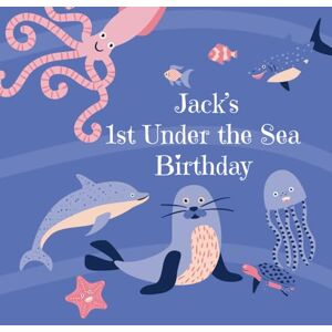 Strand, Monika Jack's 1st Under the Sea Birthday: An Ocean Adventure First Birthday Book Strand, Monika Jack's 1st Under the Sea Birthday: An Ocean Adventure First Birthday Book