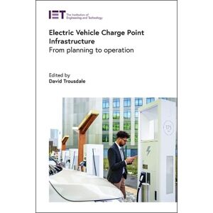 Electric Vehicle Charge Point Infrastructure: From planning to operation (Transportation) Electric Vehicle Charge Point Infrastructure: From planning to operation (Transportation)