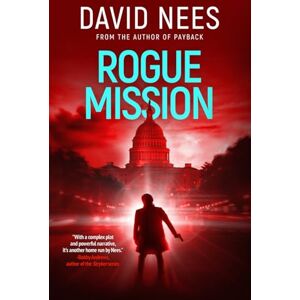 Nees, David Rogue Mission: Book 7 in the Dan Stone Series: 8 (Assassin Series) Nees, David Rogue Mission: Book 7 in the Dan Stone Series: 8 (Assassin Series)