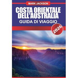 Jackson Costa orientale dell'Australia Guida di viaggio 2026: Scopri spiagge iconiche, foreste pluviali e avventure della Grande Barriera Corallina lungo la costa Jackson Costa orientale dell'Australia Guida di viaggio 2026: Scopri spiagge iconiche, foreste pluviali e avventure della Grande Barriera Corallina lungo la costa