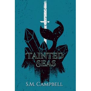 Campbell, S.M. Tainted Seas: Eldritch Depths Book 2 Campbell, S.M. Tainted Seas: Eldritch Depths Book 2