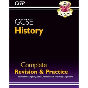 CGP Books GCSE History Complete Revision & Practice (with Online Edition, Quizzes & Knowledge Organisers): for the 2026 and 2027 exams (CGP GCSE History) CGP Books GCSE History Complete Revision & Practice (with Online Edition, Quizzes & Knowledge Organisers): for the 2026 and 2027 exams (CGP GCSE History)