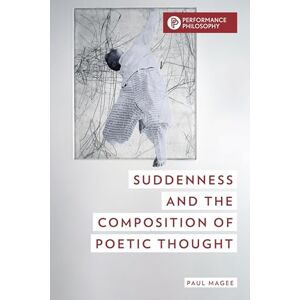 Rowman & Littlefield Publishers Suddenness and the Composition of Poetic Thought Rowman & Littlefield Publishers Suddenness and the Composition of Poetic Thought