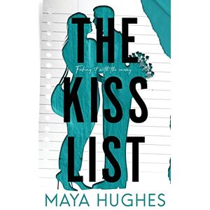 Hughes, Maya The Kiss List Hughes, Maya The Kiss List