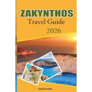 RIVERA, DANE ZAKYNTHOS Travel Guide 2026: Planning Day Trips Around the Ionian Islands and Nature Parks RIVERA, DANE ZAKYNTHOS Travel Guide 2026: Planning Day Trips Around the Ionian Islands and Nature Parks