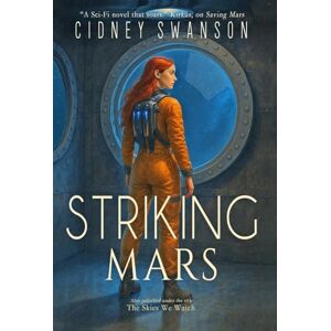 Swanson Striking Mars: The Skies We Watch: 5 (Saving Mars) Swanson Striking Mars: The Skies We Watch: 5 (Saving Mars)