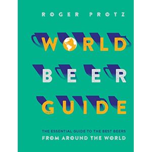 Protz World Beer Guide Protz World Beer Guide