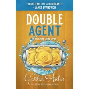 Archer, Gretchen Double Agent: A Davis Way Crime Caper, Book 8 Archer, Gretchen Double Agent: A Davis Way Crime Caper, Book 8