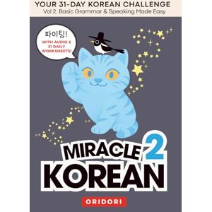 Seoul, Oridori Miracle Korean: A Little Korean Every Day — Your 31-Day Korean Challenge Learn Korean Naturally with Daily Lessons, Grammar Practice & K-Culture ... Learn Korean Naturally, 20 Minutes a Day Seoul, Oridori Miracle Korean: A Little Korean Every Day — Your 31-Day Korean Challenge Learn Korean Naturally with Daily Lessons, Grammar Practice & K-Culture ... Learn Korean Naturally, 20 Minutes a Day