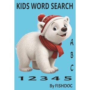 Wilson KIDS WORD SEARCH: WORD SEARCH LEARNING ALPHABET AND NUMBERS WITH COLORING Wilson KIDS WORD SEARCH: WORD SEARCH LEARNING ALPHABET AND NUMBERS WITH COLORING