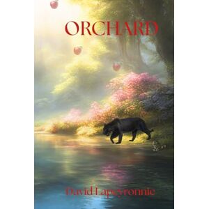 Lapeyronnie, David Orchard: At Worlds End Lapeyronnie, David Orchard: At Worlds End