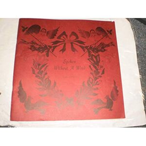 Sienkiewicz, Elly Spoken Without a Word — 30th Anniversary Revised Edition: A Lexicon of Selected Symbols with 24 Patterns From Classic Baltimore Album Quilts Sienkiewicz, Elly Spoken Without a Word — 30th Anniversary Revised Edition: A Lexicon of Selected Symbols with 24 Patterns From Classic Baltimore Album Quilts