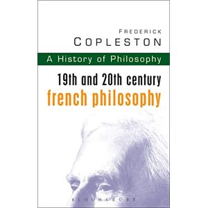 Frederick Copleston 19th and 20th Century French philosophy (History of Philosophy) Frederick Copleston 19th and 20th Century French philosophy (History of Philosophy)